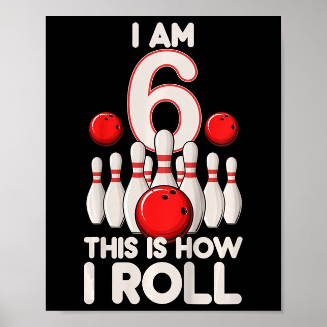 Affiche Enfants 6 ans Bowling Party 6e anniversaire C'est  (Devant)