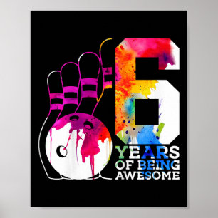 Affiche Enfants 6 Ans d'être génial Bowling 6e Anniversair