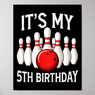 Affiche Enfants C'est mon 5e anniversaire Bowling Bowler 5