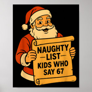 Affiche Enfants de la liste vilains qui disent 67 Meme 6 7