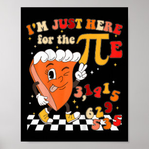 Affiche Enfants Drôle Super Je Suis Juste Ici Pour La Pie