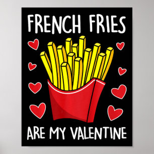 Affiche Enfants Français Fries Sont Mes Valentine Mens Gar