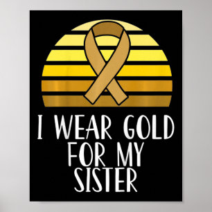 Affiche Enfants Je Porte De L'Or Pour Ma Soeur Cancer De L