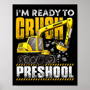 Affiche Enfants Je suis prêt à écraser la construction pré