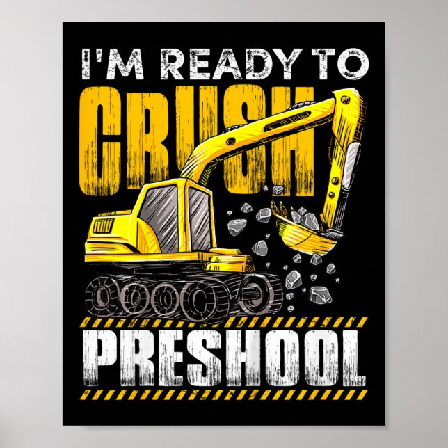 Affiche Enfants Je suis prêt à écraser la construction pré (Devant)