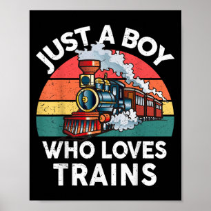 Affiche Enfants Juste Un Garçon Qui Aime Trains-Chemise Fu