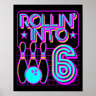 Affiche Enfants Rollin Into 6 Bowling 6e Anniversaire Parc