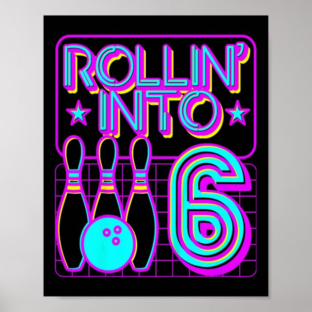 Affiche Enfants Rollin Into 6 Bowling 6e Anniversaire Parc (Devant)