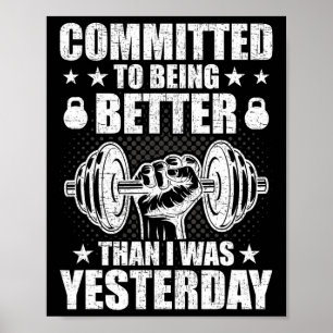 Affiche Engagé À Être Meilleur Que Hier Weightlif