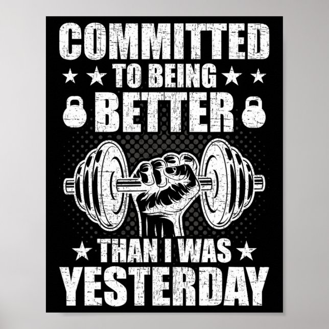 Affiche Engagé À Être Meilleur Que Hier Weightlif (Devant)