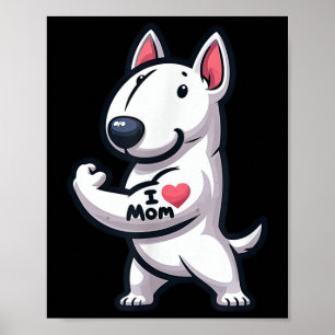 Affiche English Bull Terrier I Love Maman Funny Chien Tatt