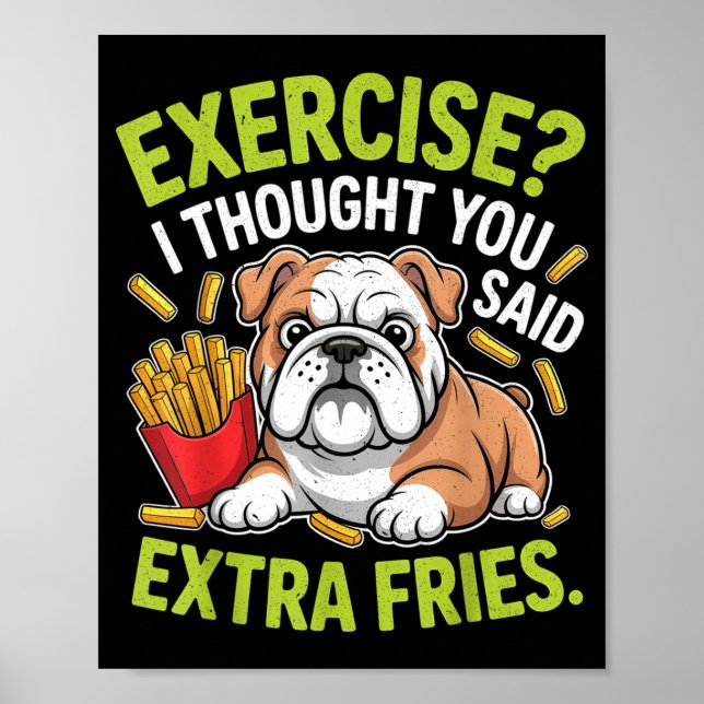 Affiche English Bulldog Exercise, Extra Fries Funny  (Devant)