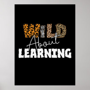 Affiche Enseignant Cadeau Wild À propos de l'apprentissage