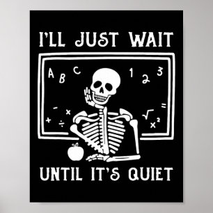 Affiche Enseignant d'Halloween, j'attendrai juste jusqu'à