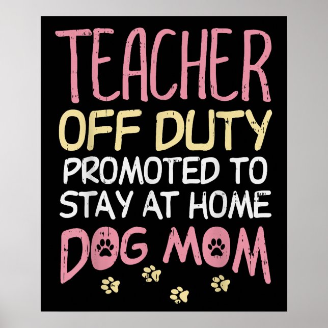 Affiche Enseignant hors service promu maman de chien  retr (Devant)