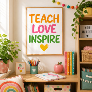 Affiche Enseigner Amour Inspirer Professeur Inspirant Colo