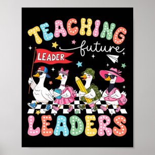 Affiche Enseigner aux futurs leaders Professeur D'oie Fou