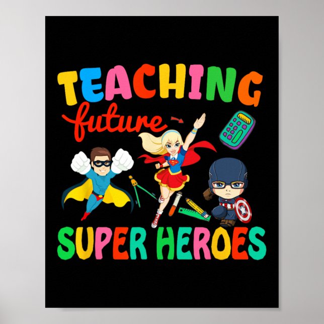 Affiche Enseigner aux futurs super héros professeur super  (Devant)