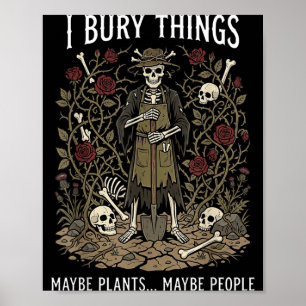 Affiche Enterrer des choses peut-être des plantes peut-êtr