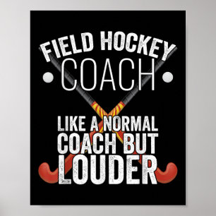 Affiche Entraîneur de hockey sur gazon Cadeau drôle de slo