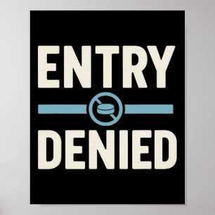 Affiche Entrée Refusée Drôle de défenseur de hockey Joueur