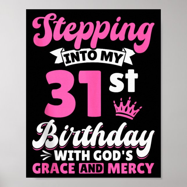 Affiche Entrer Dans Mon 31e Anniversaire Avec La Grâce Et (Devant)