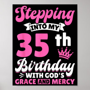 Affiche Entrer dans mon 35e anniversaire avec la grâce et