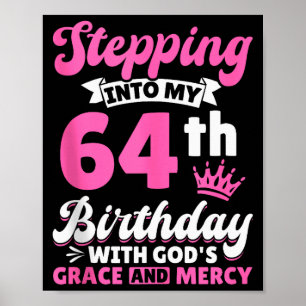 Affiche Entrer dans mon 64e anniversaire avec la grâce de