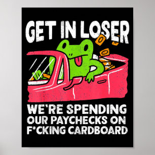 Affiche Entrez loser nous dépensons des chèques de paie po