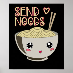 Affiche Envoyer Noods Kawaii Ramen Bowl Miso Noodle Soupe