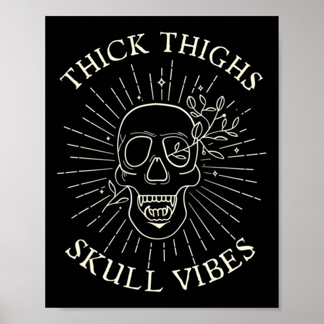 Affiche Épais cuisses Vibes de crâne (Devant)