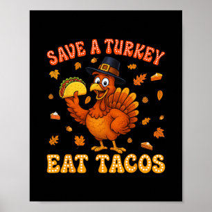 Affiche Épargnez une dinde mangez des tacos drôle de Thank