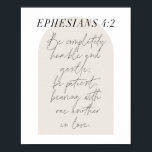 Affiche Ephésiens. 4:2 Arc Beige Boho Minimal<br><div class="desc">Soyez tout à fait humbles et doux ; soyez patients, portant les uns avec les autres en amour. -Éphésiens. 4:2 Script minimal Boho Arc Beige Boho</div>