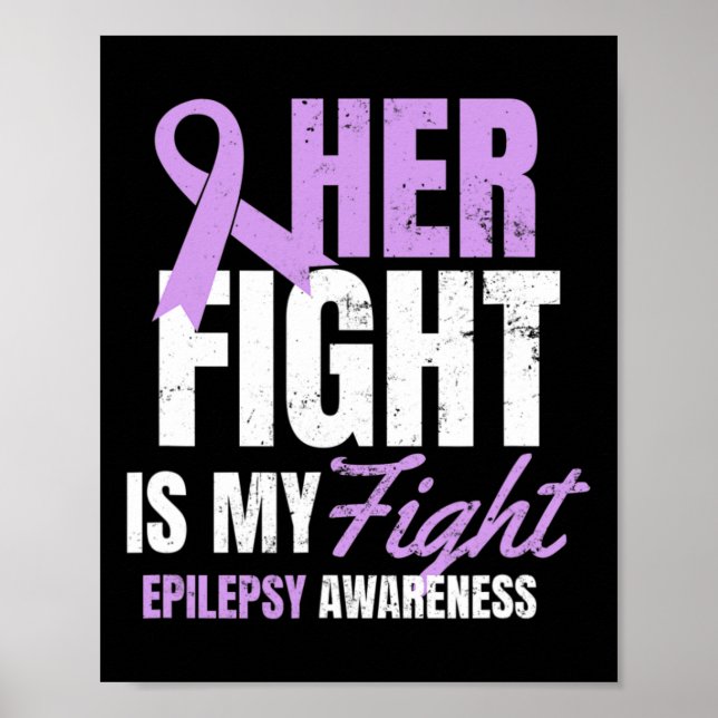 Affiche Epilepsy Awareness Design Her Fight My Gift  (Devant)