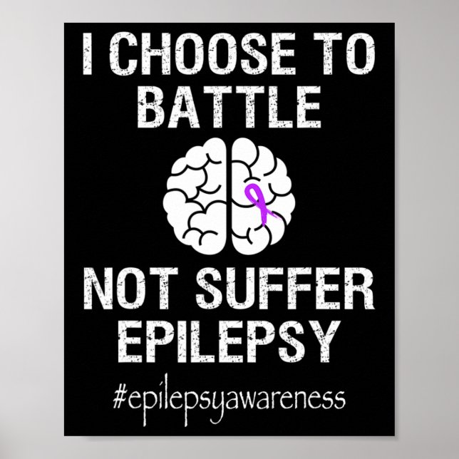 Affiche Epilepsy Awareness Month I Choose To Byttle Purple (Devant)