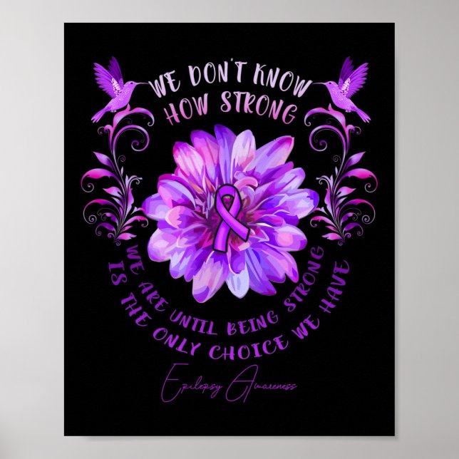 Affiche EPILEPSY SENSIBILISATION Flower Nous ne savons pas (Devant)