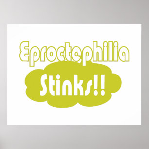 Affiche Eproctophilia pue ! !