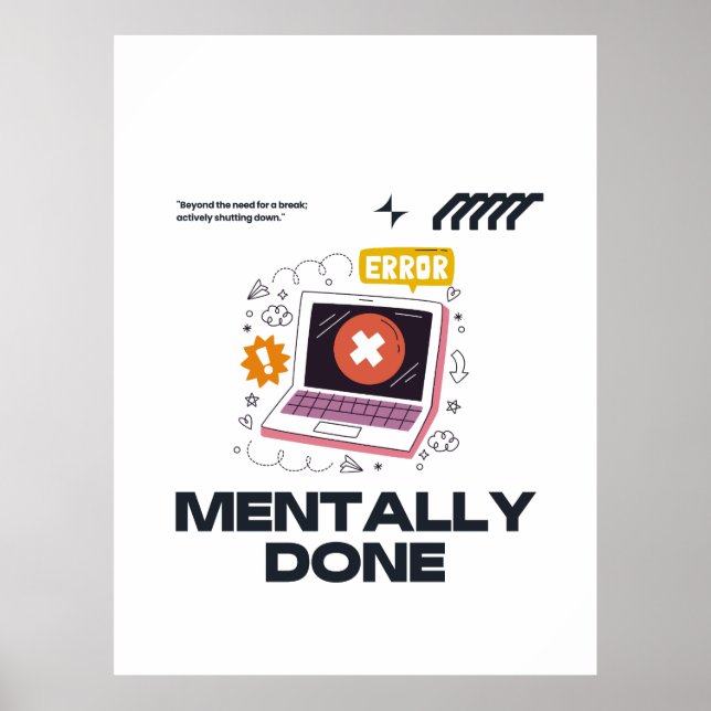 Affiche Épuisé Mentalement - Au-delà du Besoin d'une Pause (Devant)