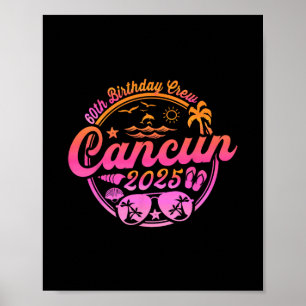 Affiche Équipage des 60 ans à Cancun 2025 Vacances Anniver