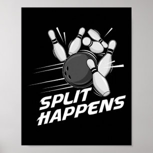 Affiche Équipe de bowling Funny Split Happens Équipe de qu