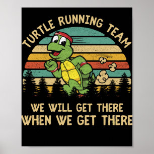 Affiche Équipe De Coureurs De Tortues Nous Y Arriverons Vi