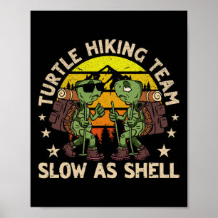 Affiche Équipe De Randonnée De Tortue Lente Comme Shell Dr