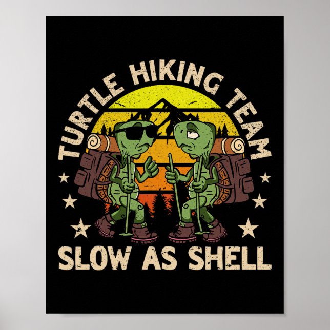 Affiche Équipe De Randonnée De Tortue Lente Comme Shell Dr (Devant)
