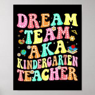 Affiche Équipe De Rêve Aka Enseignant De La Maternelle Ret