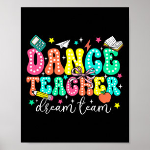 Affiche Équipe de rêve de professeurs de danse Premier jou