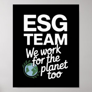 Affiche Équipe ESG - Nous travaillons aussi pour la planèt