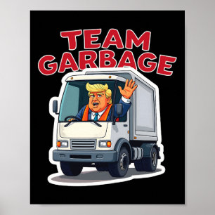 Affiche Équipe poubelle Drôle de Trump conduisant un camio