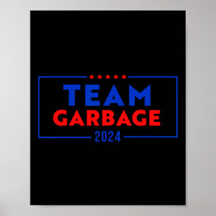 Affiche Équipe poubelle pour Trump Votez pour Trump