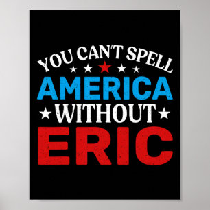 Affiche Eric Quart De Juillet Patriotisme Amusant Eric 4th