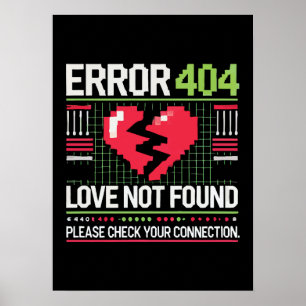 Affiche Erreur 404 Love Not found, Funny Anti-Valentine’s